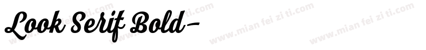 Look Serif Bold字体转换